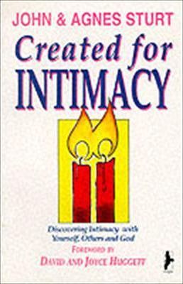 Cover of Created for Intimacy - Discovering Intimacy with Yourself, Others and God
